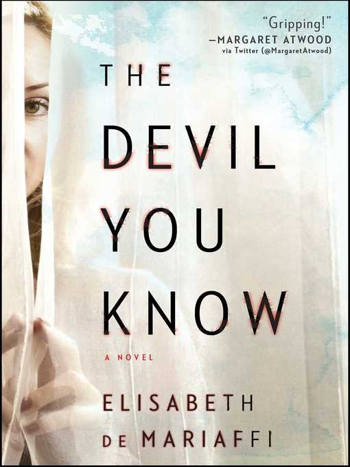 Title details for The Devil You Know by Elisabeth de Mariaffi - Wait list